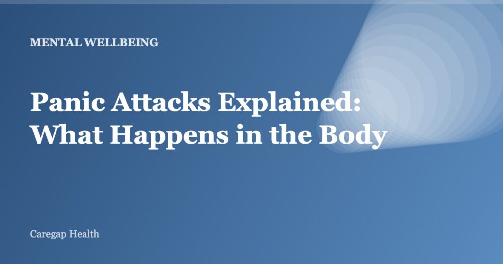 Panic Attacks Explained: What Happens in the Body